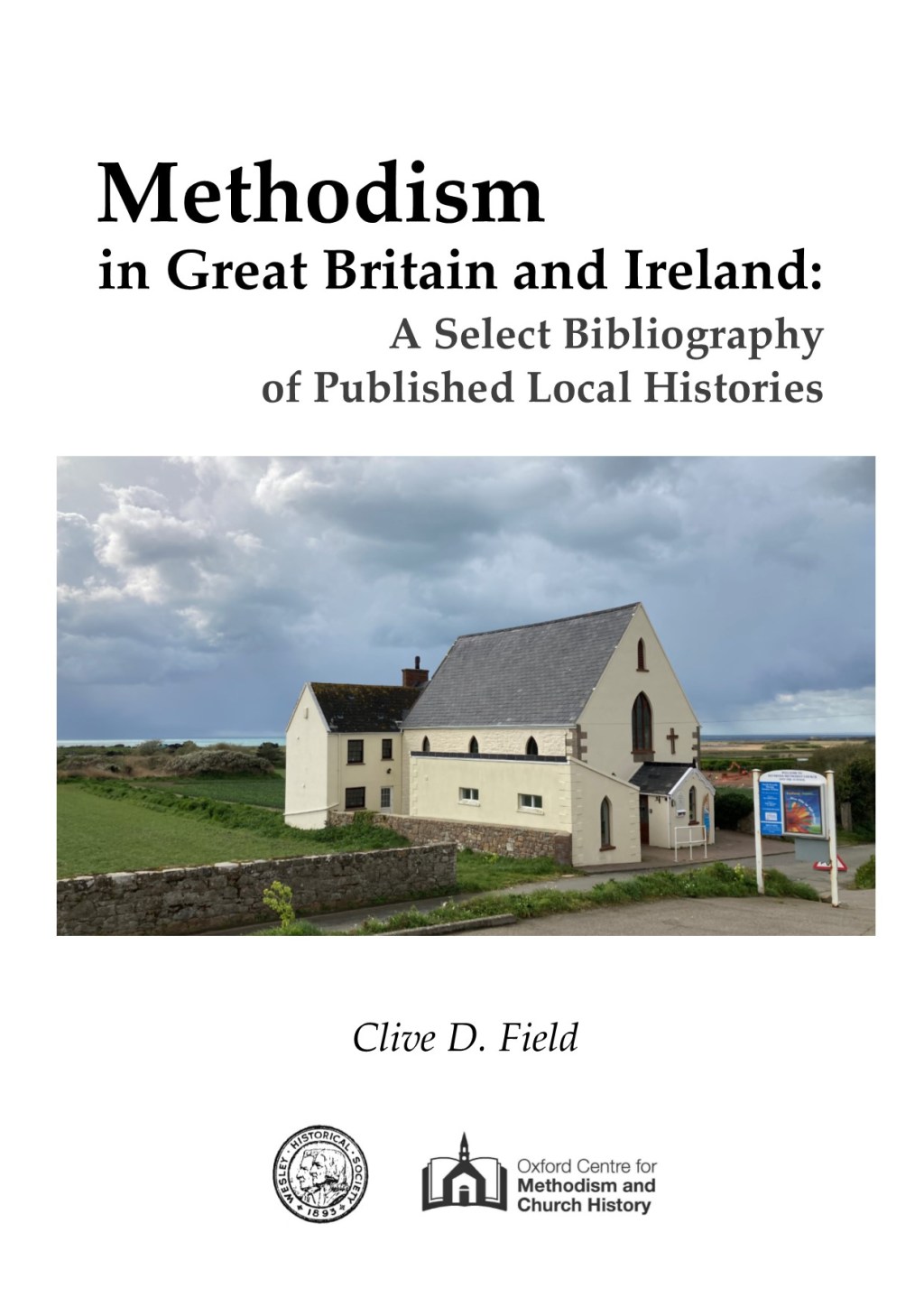Publication – Methodism in Great Britain and Ireland: A Select Bibliography of Published Local&nbsp;Histories